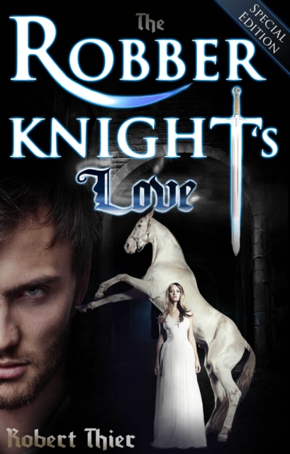 Robber Knight's Love - Special Edition