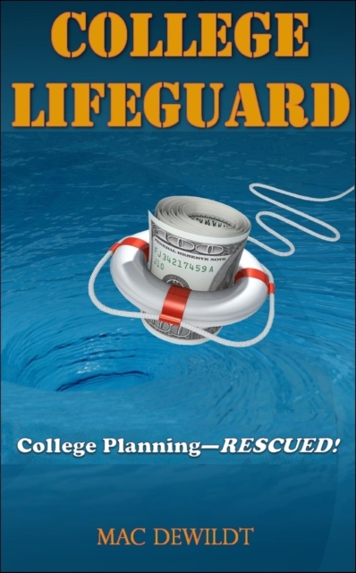 College Lifeguard: College Planning - Rescued!