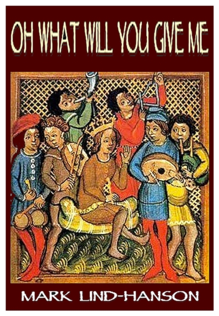 Oh What Will You Give Me