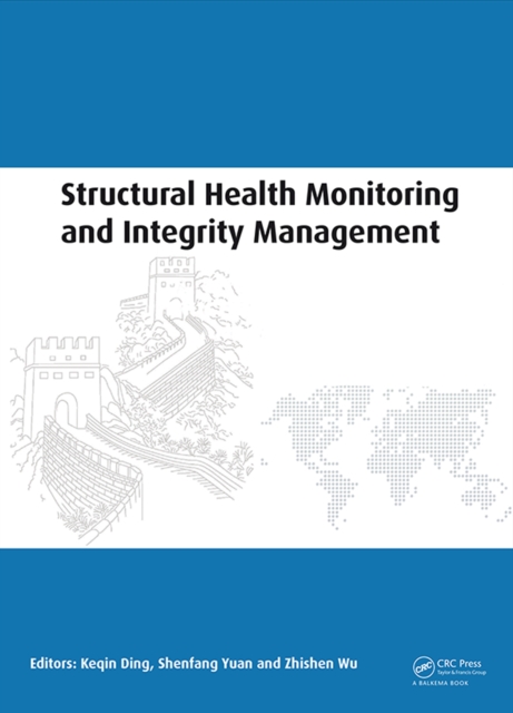 Structural Health Monitoring and Integrity Management