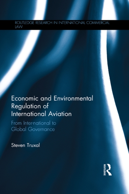 Economic and Environmental Regulation of International Aviation