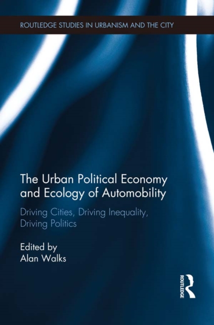 Urban Political Economy and Ecology of Automobility