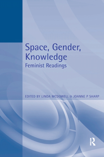 Space, Gender, Knowledge