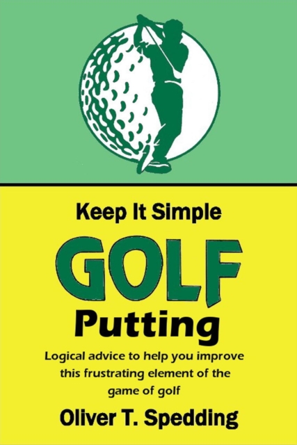 Keep it Simple Golf - Putting
