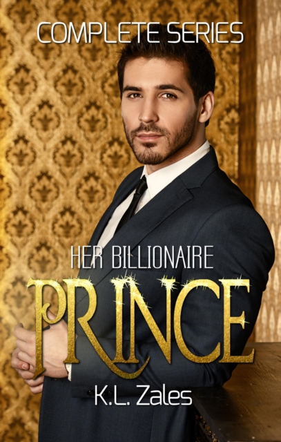 Her Billionaire Prince (Complete Series)