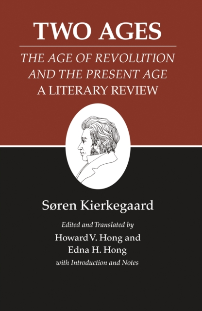 Two Ages: The Age of Revolution and the Present Age A Literary Review