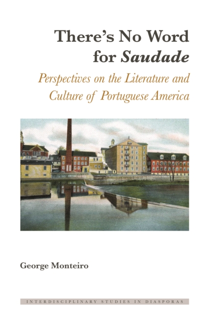There's No Word for  Saudade 