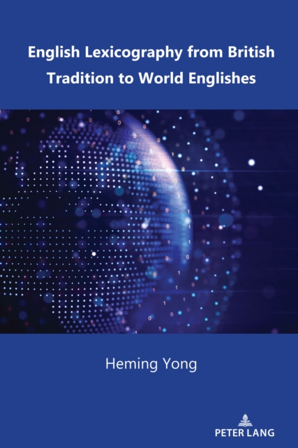 English Lexicography from British Tradition to World Englishes