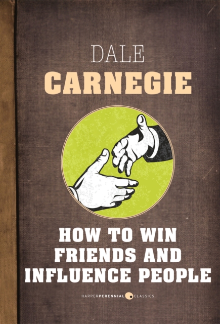 How To Win Friends And Influence People