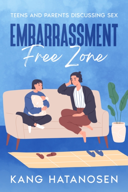 Embarrassment-Free Zone