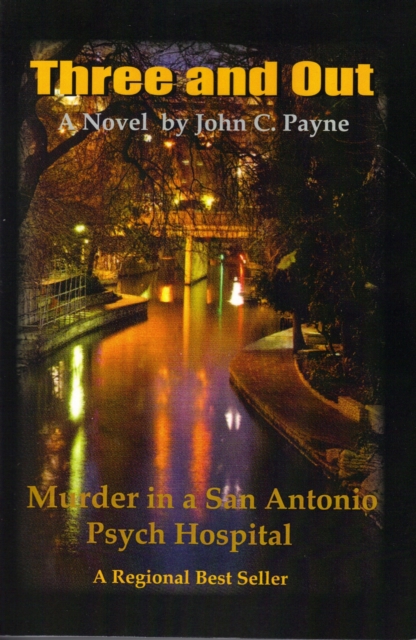 Three and Out: Murder in a San Antonio Psych Hospital