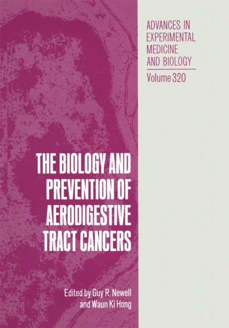 Biology and Prevention of Aerodigestive Tract Cancers