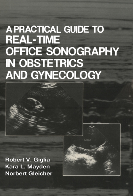 Practical Guide to Real-Time Office Sonography in Obstetrics and Gynecology