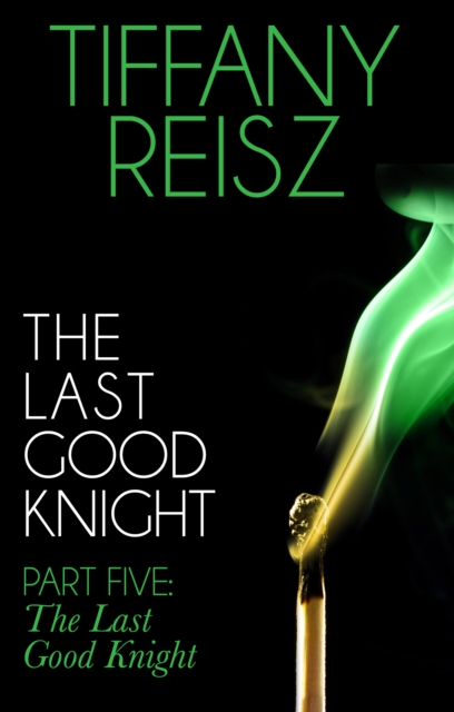 Last Good Knight Part V: The Last Good Night (Mills & Boon Spice) (The Original Sinners: The Red Years - short story)