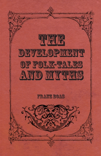Development of Folk-Tales and Myths