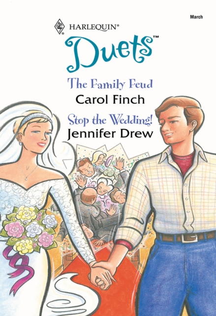 Family Feud: The Family Feud / Stop The Wedding?! (Mills & Boon Silhouette)