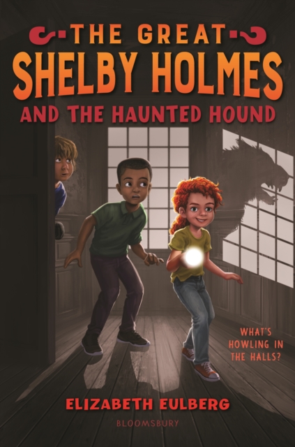 Great Shelby Holmes and the Haunted Hound