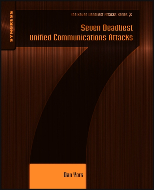 Seven Deadliest Unified Communications Attacks