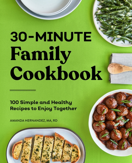 30-Minute Family Cookbook