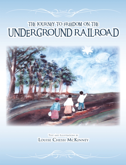 Journey to Freedom on the Underground Railroad