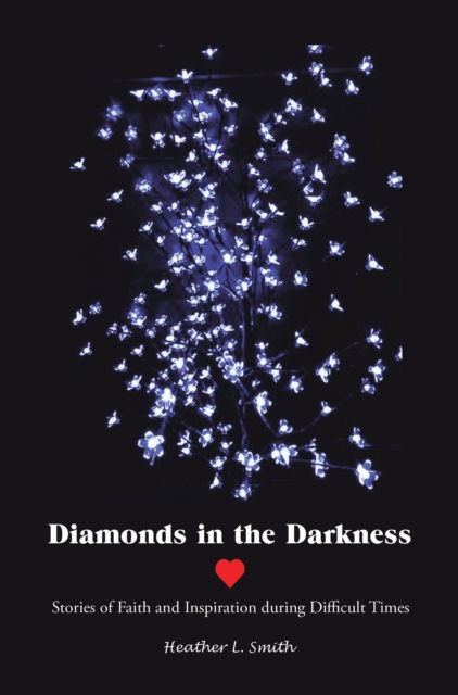 Diamonds in the Darkness