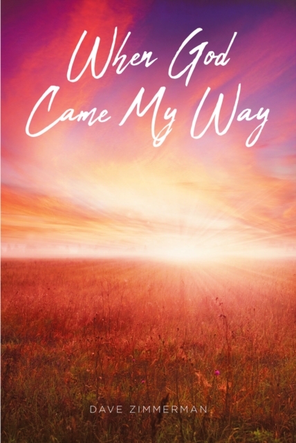 When God Came My Way