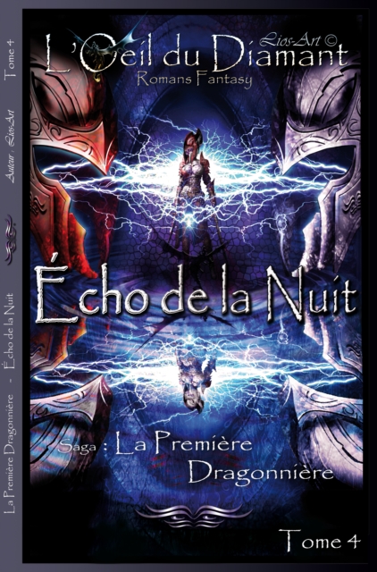 Echo de la Nuit: La Premiere Dragonniere (L'Oeil Du Diamant t. 4)
