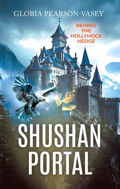 Shushan Portal: Behind the Hollyhock Hedge