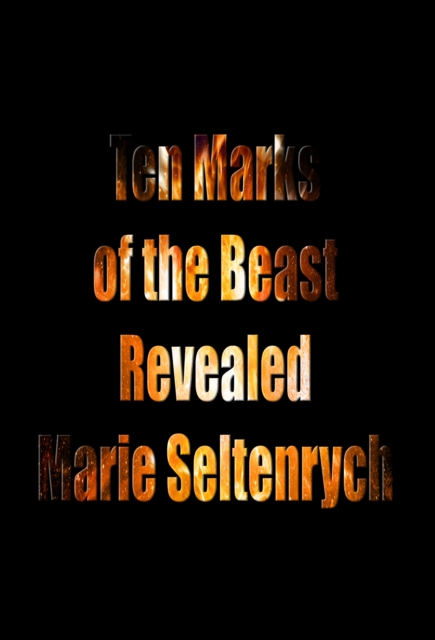 Ten Marks of the Beast Revealed
