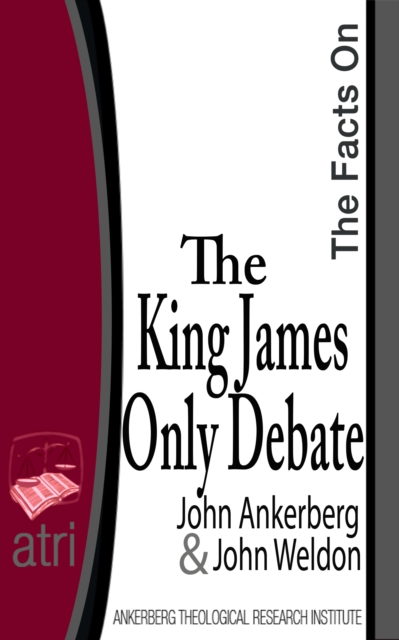 Facts on the King James Only Debate