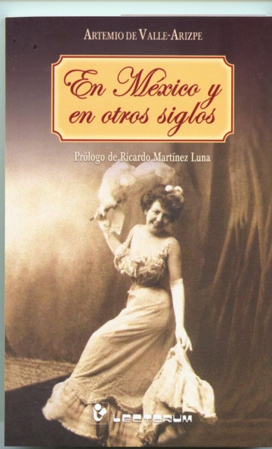 En Mexico y otros siglos