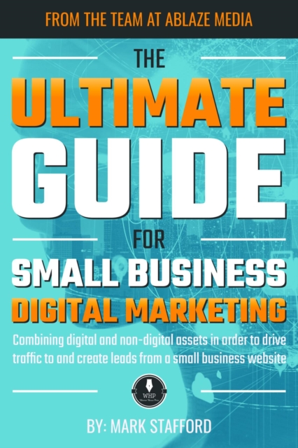 Ultimate Guide for Small Business Digital Marketing