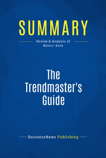 Summary: The Trendmaster's Guide