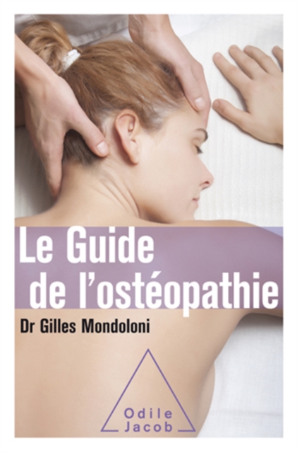 Le Guide de l'ostéopathie