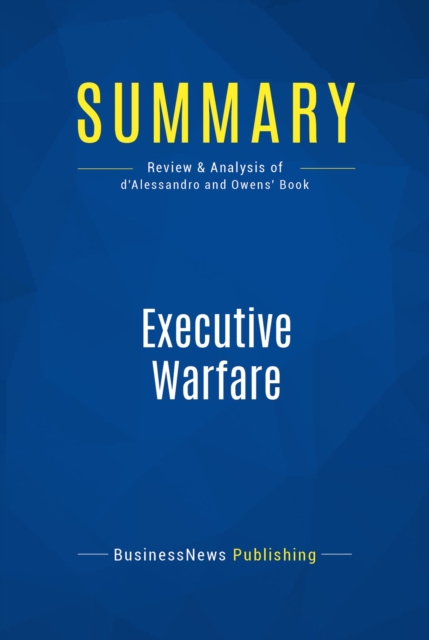 Summary: Executive Warfare