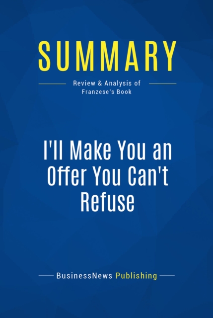 Summary: I'll Make You an Offer You Can't Refuse