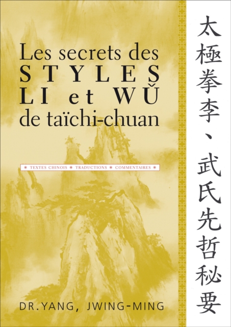 Les secrets des styles Li et Wu de taïchi-chuan