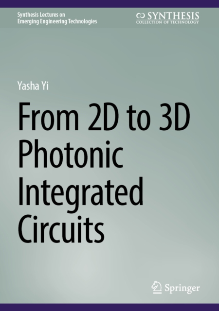 From 2D to 3D Photonic Integrated Circuits