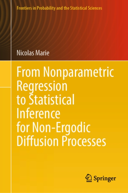 From Nonparametric Regression to Statistical Inference for Non-Ergodic Diffusion Processes