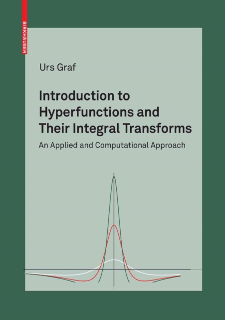 Introduction to Hyperfunctions and Their Integral Transforms
