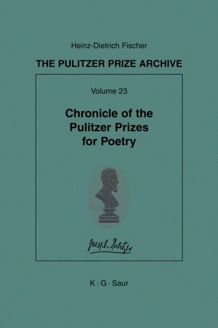 Chronicle of the Pulitzer Prizes for Poetry