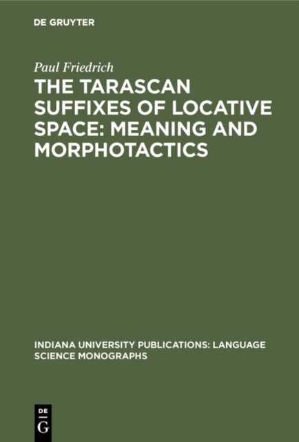 Tarascan suffixes of locative space: Meaning and morphotactics
