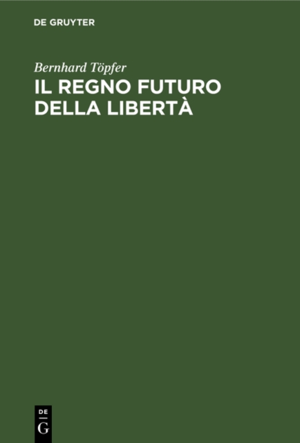 Il regno futuro della liberta