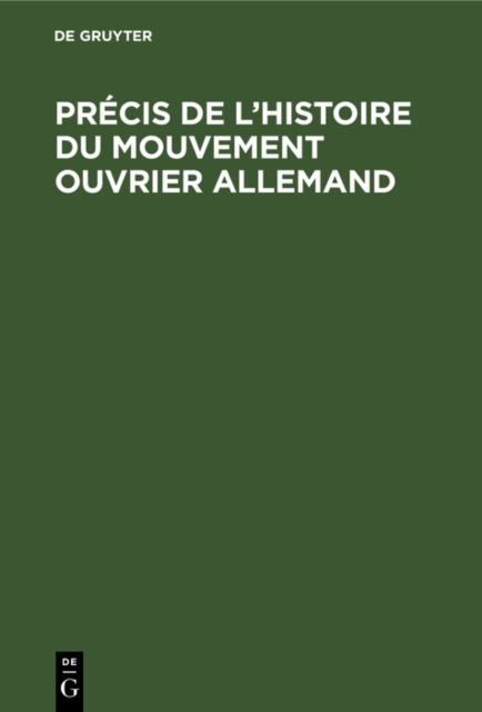 Precis de l'histoire du Mouvement ouvrier allemand