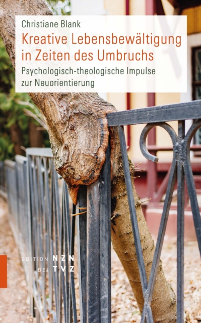 Kreative Lebensbewältigung in Zeiten des Umbruchs