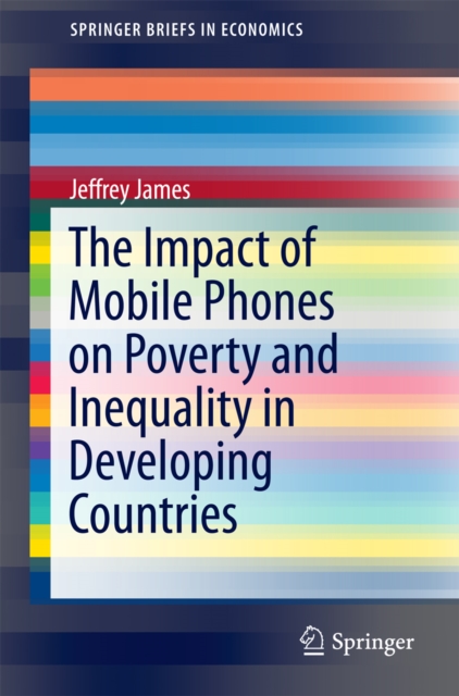 Impact of Mobile Phones on Poverty and Inequality in Developing Countries