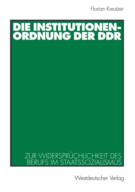 Die Institutionenordnung der DDR