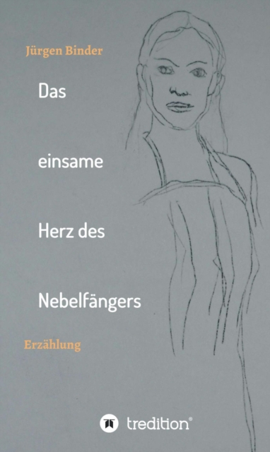 Das einsame Herz des Nebelfängers