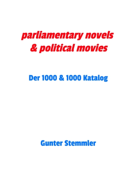 parliamentary novels & political movies