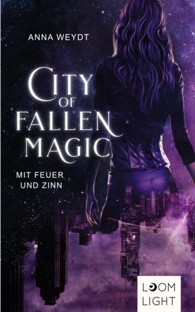 City of Fallen Magic: Mit Feuer und Zinn
